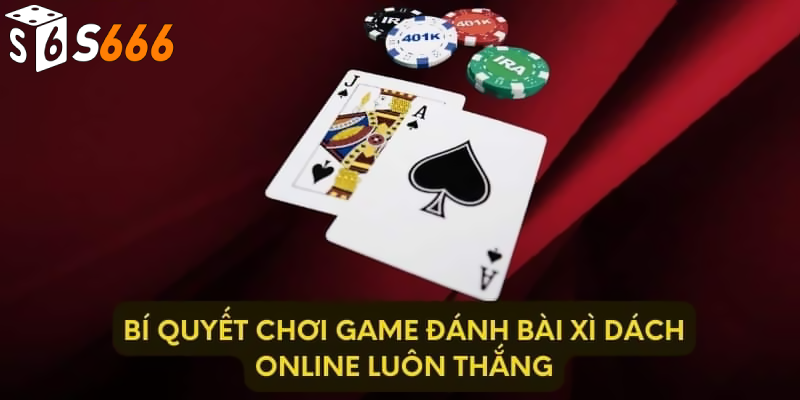 Luật chơi xì dách cơ bản