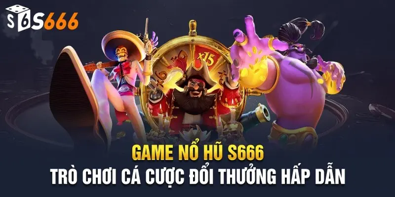 Đôi nét về nhà cái S666